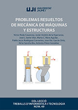 Problemas resueltos de mecánica de máquinas y estructuras, de Andrés de la Esperanza, Francisco Javier | portada del libro