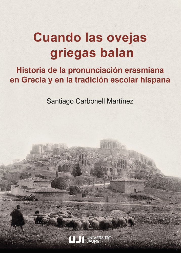 CUANDO LAS OVEJAS GRIEGAS BALAN HISTORIA DE LA PRONUNCIACIO, de CARBONELL MARTINEZ | portada del libro