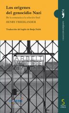 Los orígenes del genocidio Nazi, de HENRY FRIEDLANDER | portada del libro