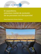 CAPACITISMO, ESTRUCTURA MENTAL DE EXCLUSIÓN DE LAS PERSONAS CON DISCAPACIDAD, de Gloria Esperanza Álvarez Ramírez | portada d