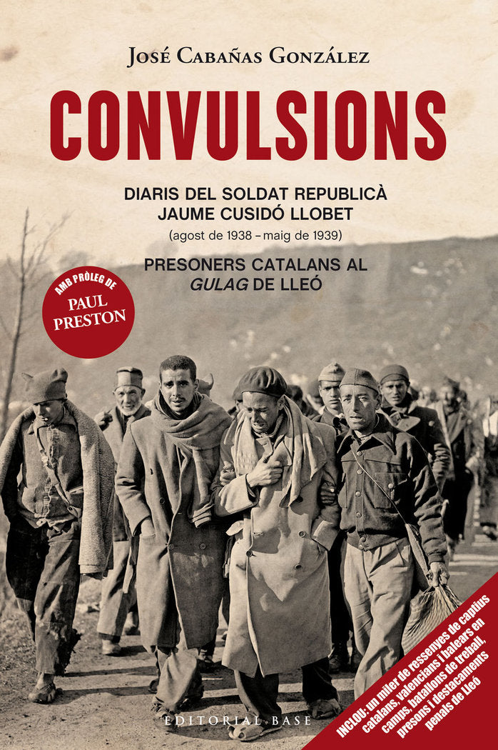 Convulsions. Diaris del soldat republicà Jaume Cusidó LLobet. Presoners catalans al 'Gulag' de LLeó., de Cabañas González, Jo