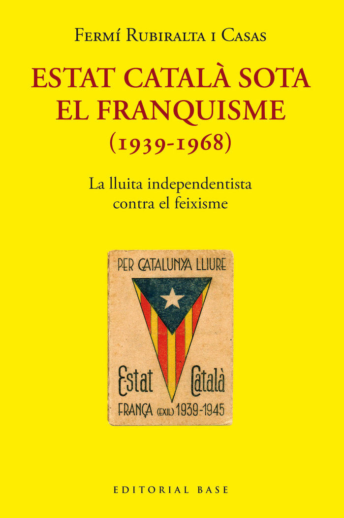 ESTAT CATALA SOTA EL FRANQUISME (1939-1968), de RUBIRALTA I CASAS, FERMI | portada del libro