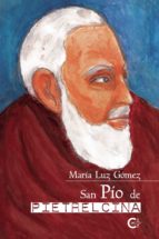 (I.B.D.) SAN PIO DE PIETRELCINA, de María Luz Gómez | portada del libro