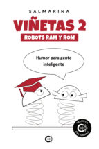 (I.B.D.) VIÑETAS 2: ROBOTS RAM Y ROM, de SALMARINA | portada del libro