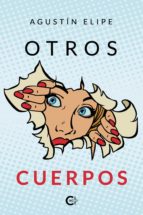 (I.B.D.) OTROS CUERPOS, de AGUSTIN ELIPE | portada del libro
