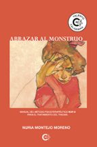 (I.B.D.) ABRAZAR AL MONSTRUO, de Nuria Montejo Moreno | portada del libro