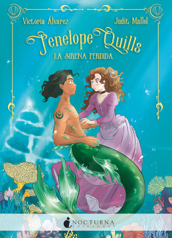 PENELOPE QUILLS: LA SIRENA PERDIDA, de ALVAREZ, VICTORIA | portada del libro