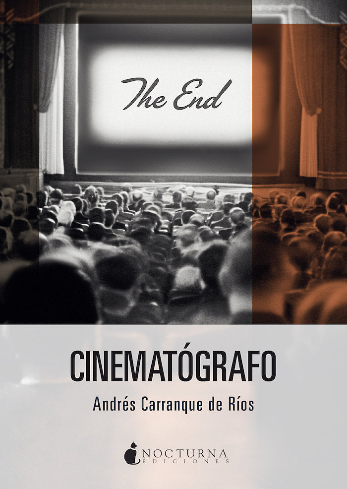 CINEMATOGRAFO, de CARRANQUE DE RIOS, ANDRES | portada del libro