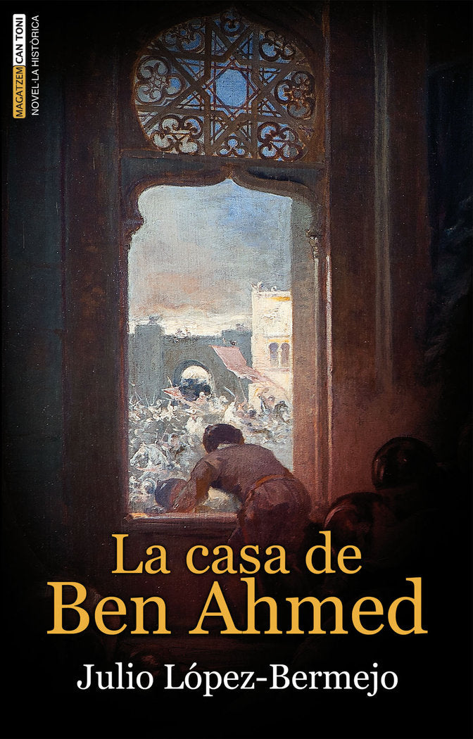 La casa de Ben Ahmed, de López-Bermejo Muñoz, Julio | portada del libro
