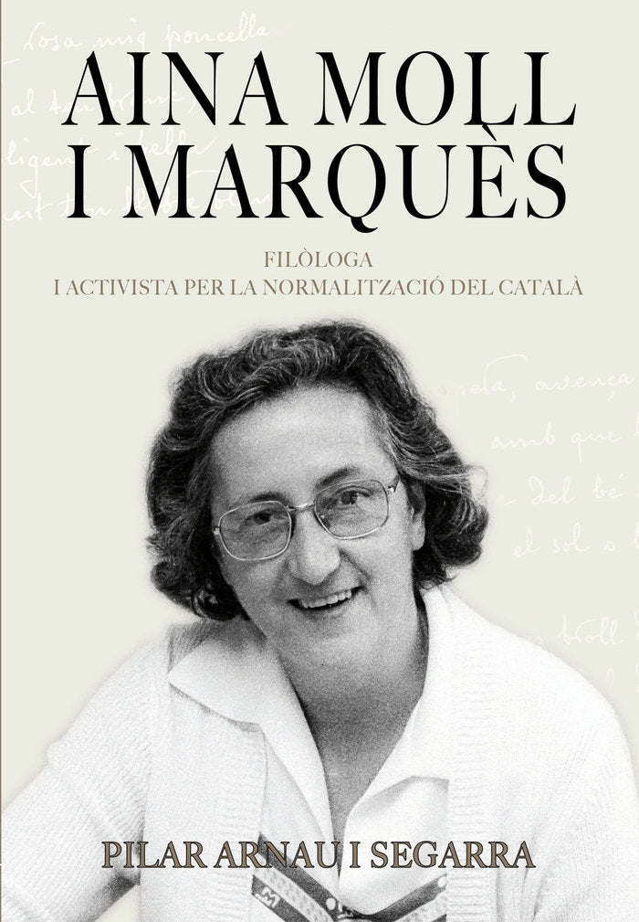 AINA MOLL I MARQUES 1930 2019, de ARNAU I SEGARRA, PILAR | portada del libro