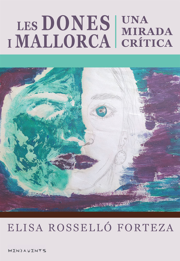 LES DONES I MALLORCA, de ROSSELLO FORTEZA, ELISA | portada del libro