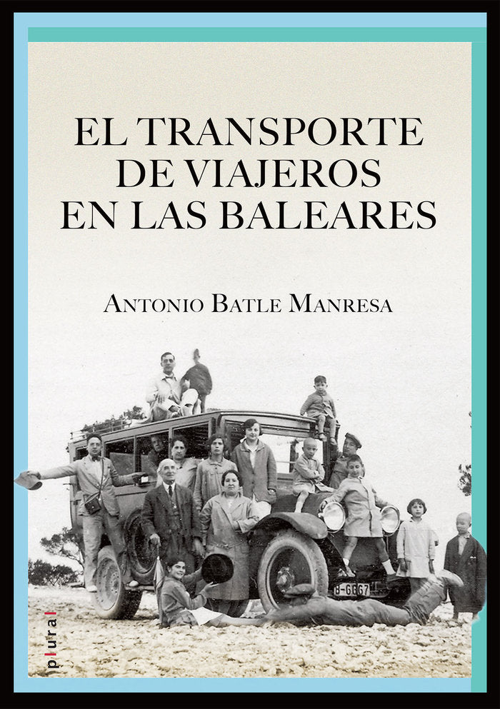 El transporte de viajeros en las Baleares, de BATLE MANRESA, ANTONIO | portada del libro