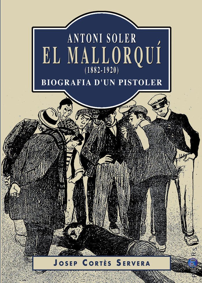 ANTONI SOLER EL MALLORQUI 1882 1920, de CORTÔS SERVERA, JOSEP | portada del libro