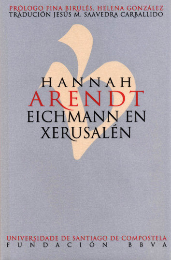 EICHMANN EN XERUSALEN, de ARENDT, HANNAH | portada del libro