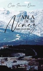 ABLA DE MI NIÑEZ (MIS RAÍCES), de CESO SORIANO OCAÑA | portada del libro
