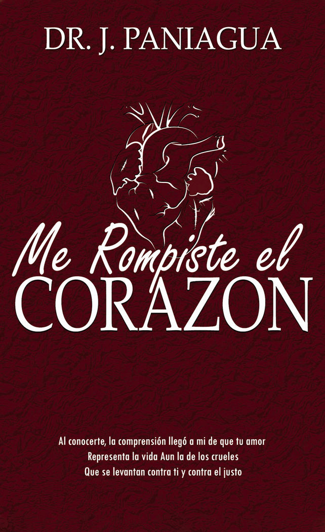 Me rompiste el corazón, de Paniagua, Dr. J. | portada del libro