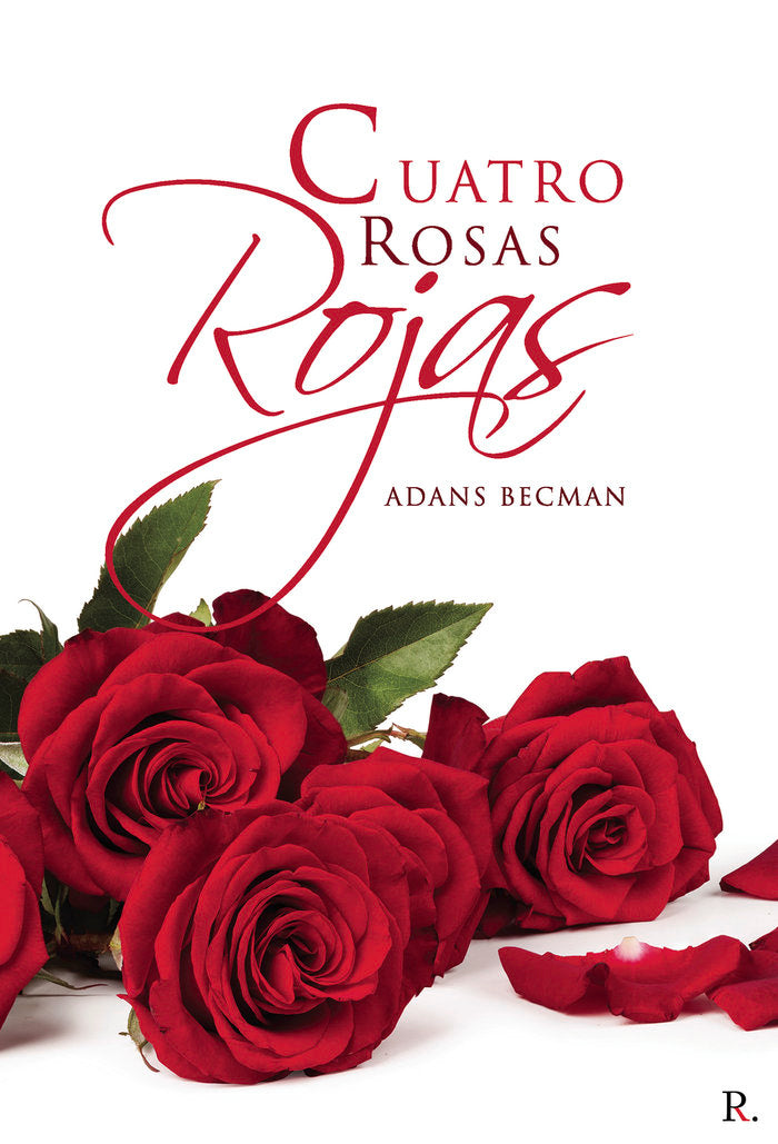 Cuatro rosas rojas, de Becman, Adans | portada del libro