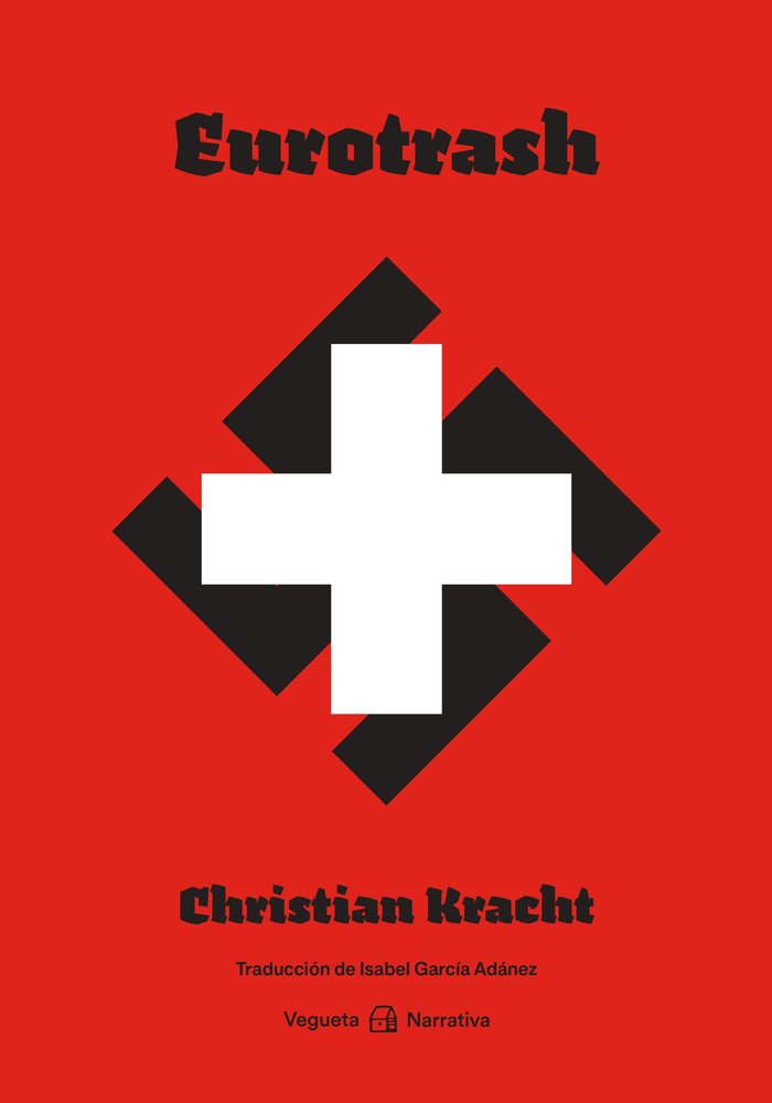 EUROTRASH, de KRACHT, CHRISTIAN | portada del libro
