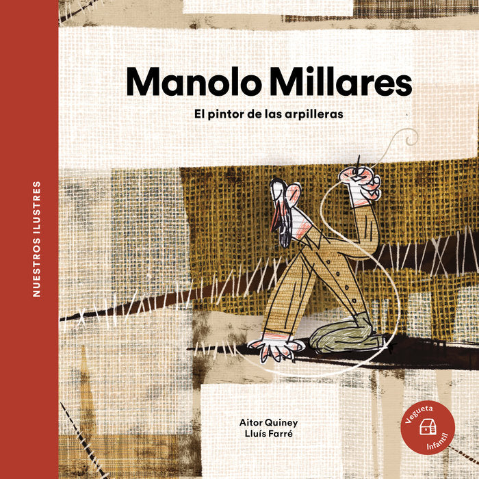 Manolo Millares. El pintor de las arpilleras, de QUINEY, AITOR | portada del libro