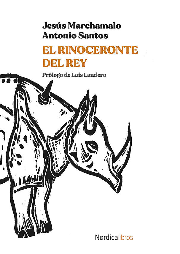 EL RINOCERONTE DEL REY, de MARCHAMALO, JESUS | portada del libro