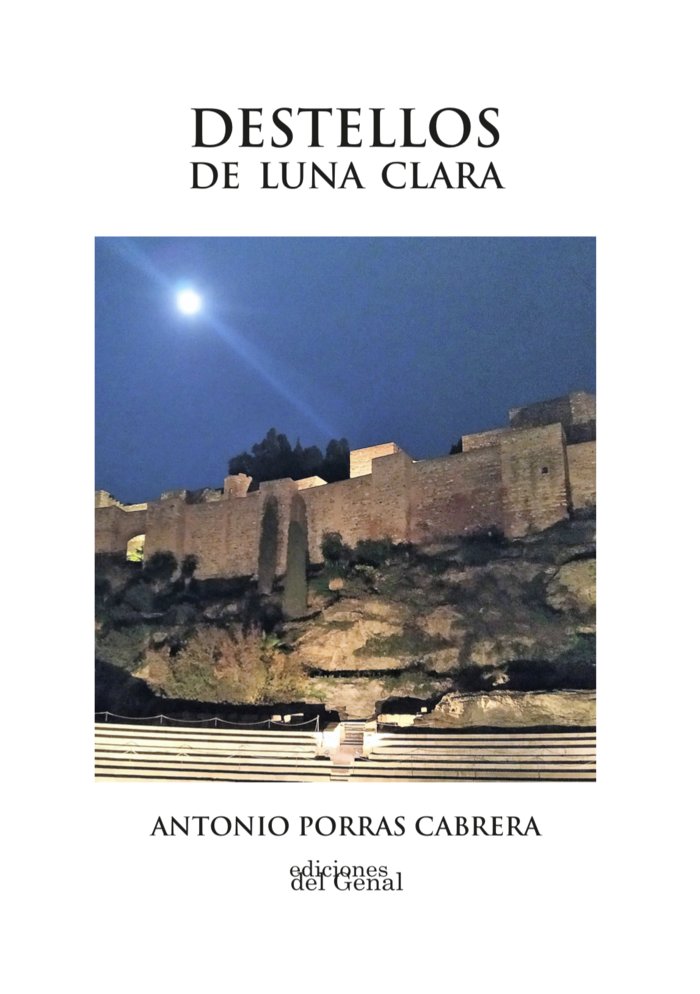 DESTELLOS DE LUNA CLARA, de PORRAS CABRERA | portada del libro