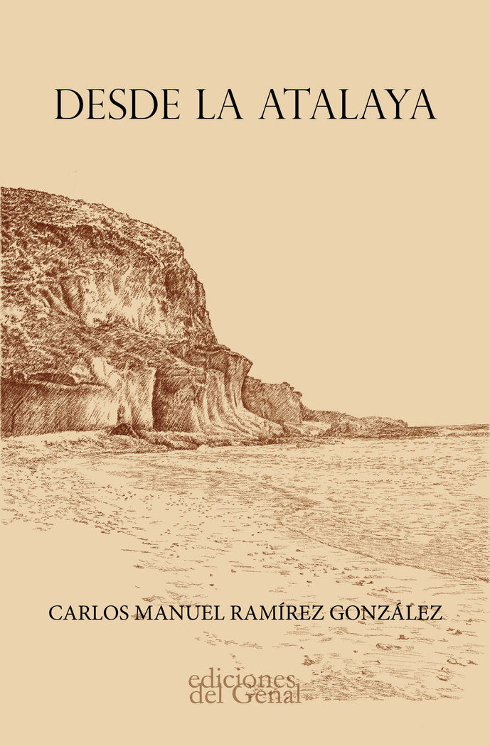 DESDE LA ATALAYA, de RAMIREZ GONZALEZ | portada del libro