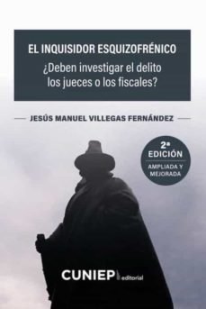 EL INQUISIDOR ESQUIZOFRENICO, de VILLEGAS FERNANDEZ | portada del libro
