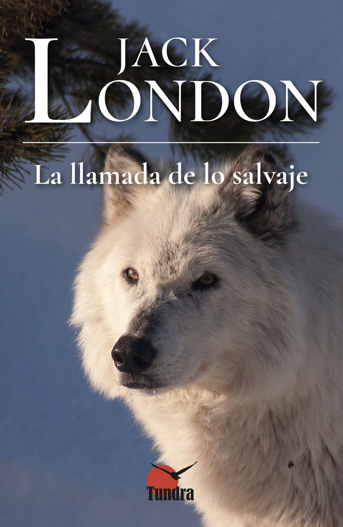 LLAMADA DE LO SALVAJE, LA, de JACK LONDON | portada del libro