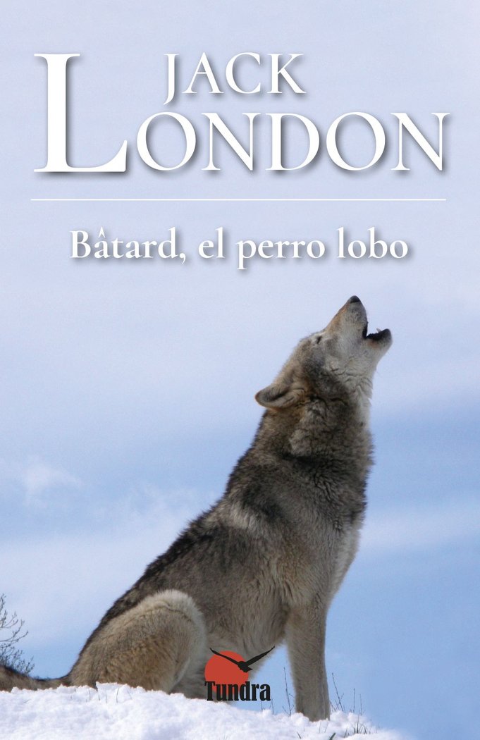 BATARD, EL PERRO LOBO, de JACK LONDON | portada del libro