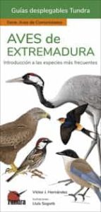 AVES DE EXTREMADURA - GUIAS DESPLEGABLES TUNDRA, de Víctor J. Hernández | portada del libro