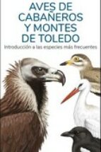 AVES DE CABAÑEROS Y MONTES DE TOLEDO - GUIAS DESPLEGABLES TUNDRA, de Víctor J. Hernández | portada del libro