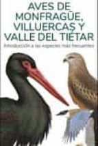 AVES DE MONFRAGUE, VILLUERCAS Y VALLE DEL TIETAR - GUIAS DESPLEGABLES TUNDRA, de Víctor J. Hernández | portada del libro