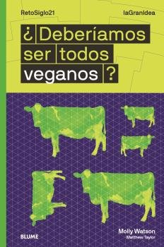 DEBERIAMOS SER TODOS VEGANOS?, de Watson | portada del libro