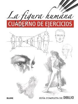 GUIA COMPLETA DE DIBUJO. LA FIGURA HUMANA (EJERCICIOS), de Varios autores | portada del libro