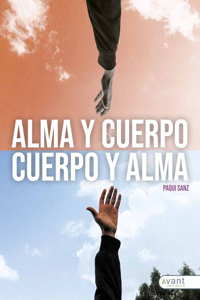 Alma y cuerpo, cuerpo y alma, de Sanz, Paqui | portada del libro