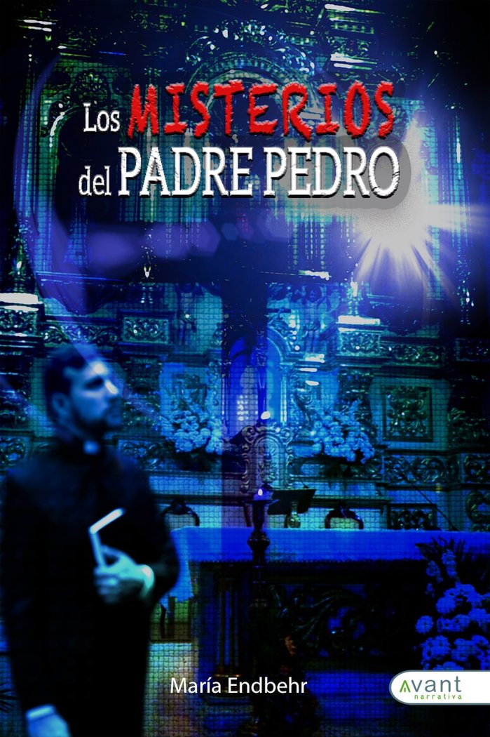 LOS MISTERIOS DEL PADRE PEDRO, de Enderica, María | portada del libro