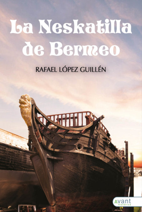 LA NESKATILLA DE BERMEO, de López Guillén, Rafael | portada del libro