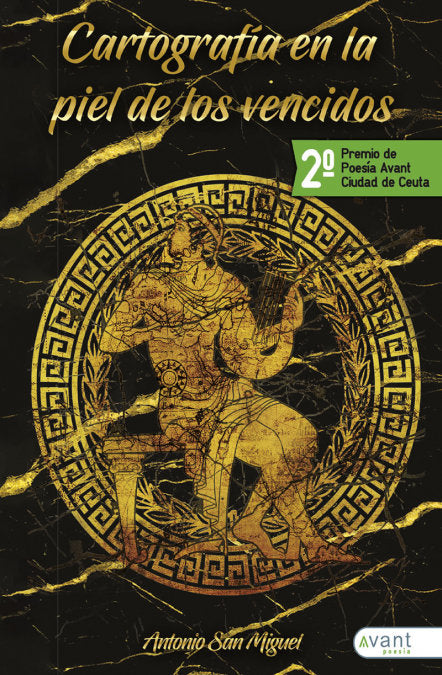 CARTOGRAFÍA EN LA PIEL DE LOS VENCIDOS, de San Miguel, Antonio | portada del libro