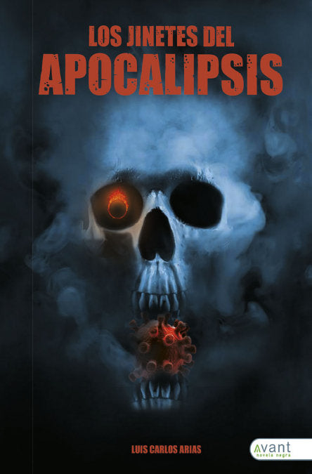Los jinetes del apocalipsis, de Arias Blanco, Luis Carlos | portada del libro