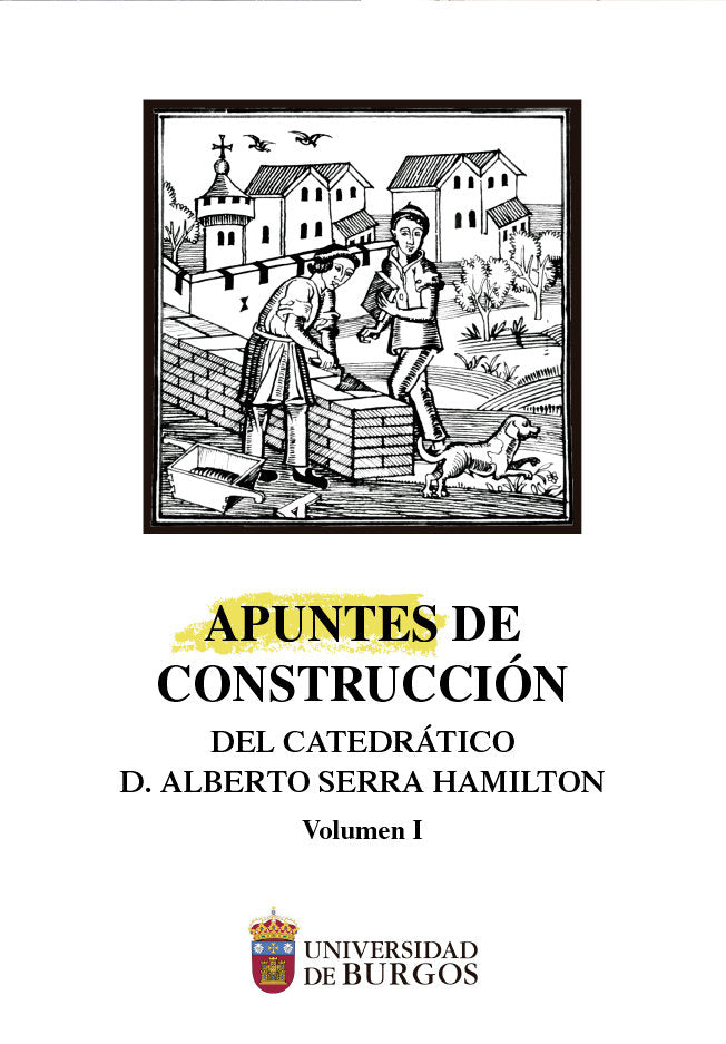 APUNTES DE CONSTRUCCION DEL CATEDRATICO ALBERTO SERRA HAMIL, de VARIOS AUTORES | portada del libro