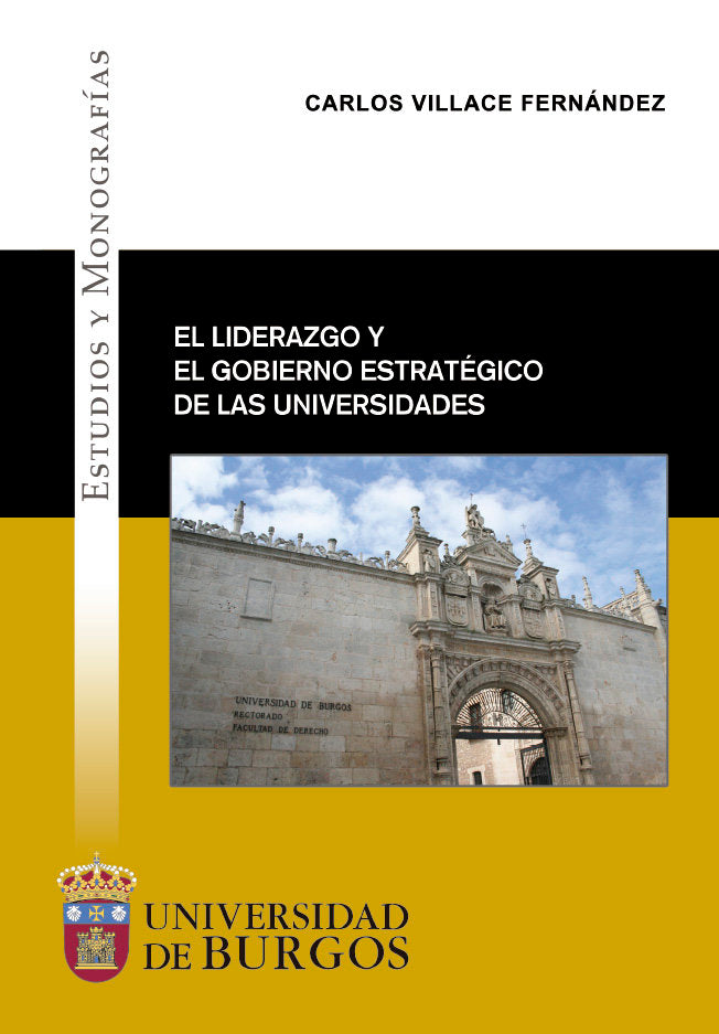 EL LIDERAZGO Y EL GOBIERNO ESTRATEGICO DE LAS UNIVERSIDADES, de VILLACE FERNANDEZ, CARLOS | portada del libro