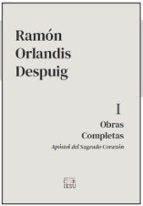 OBRAS COMPLETAS 1 APOSTOL DEL SAGRADO CORAZON, de RAMON ORLANDIS DESPUIG | portada del libro