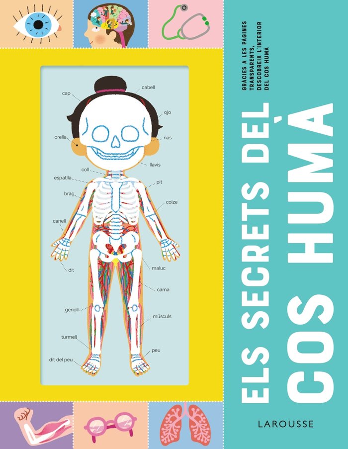 ELS SECRETS DEL COS HUMA, de EDITIONS LAROUSSE | portada del libro