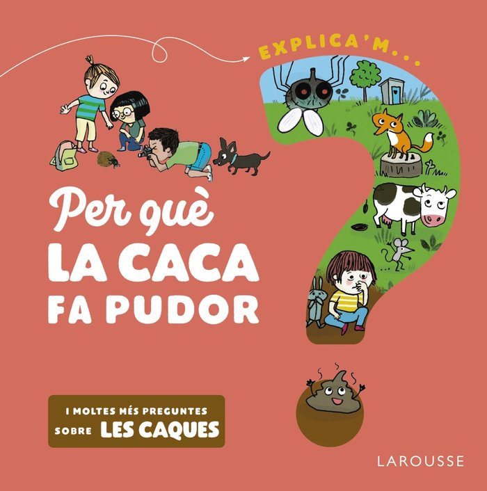 PER QUE LA CACA FA PUDOR?, de KECIR-LEPETIT, EMMANUELLE | portada del libro