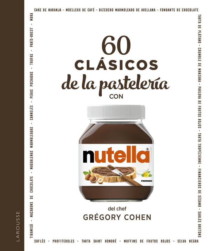 60 CLASICOS DE LA PASTELERIA CON NUTELLA«, de COHEN, GREGORY | portada del libro
