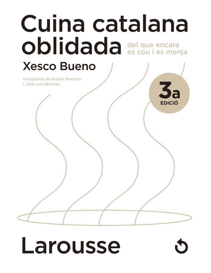Cuina catalana oblidada del que encara es cou i es menja, de BUENO CALDERON DE LA BARCA, XESCO | portada del libro