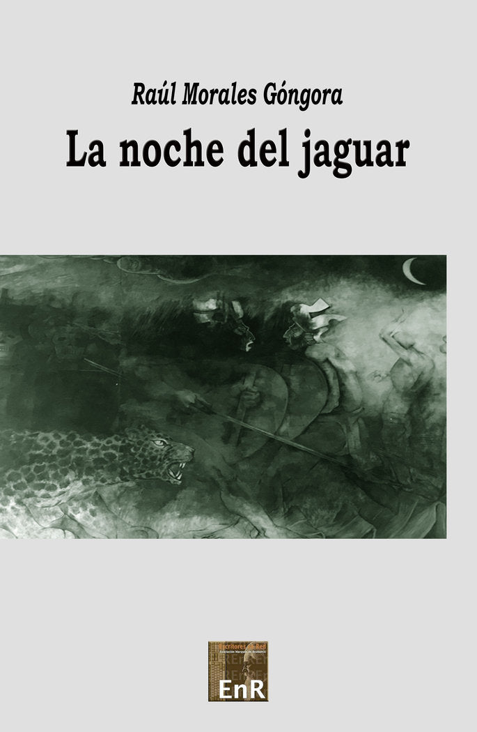 La noche del jaguar, de MORALES GONGORA | portada del libro