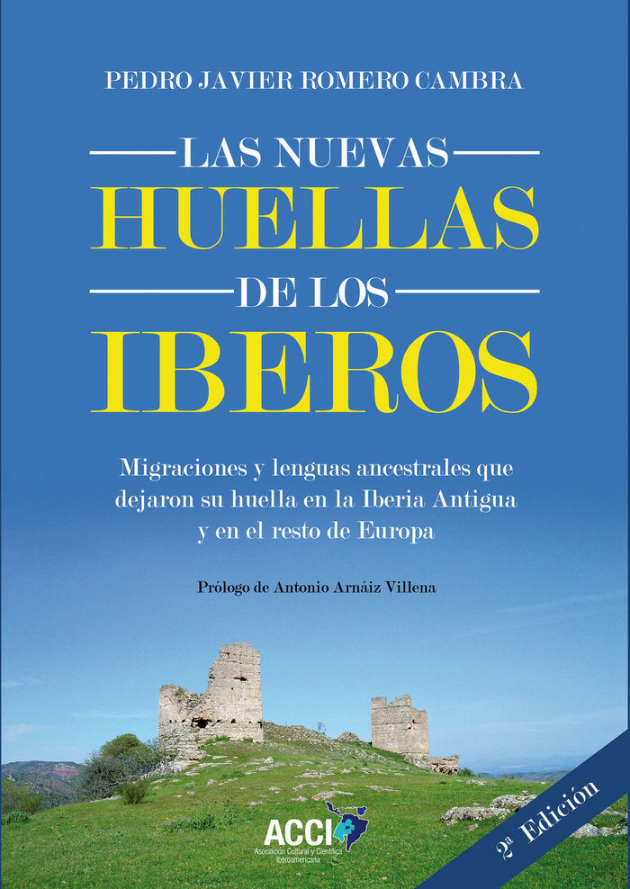 LAS NUEVAS HUELLAS DE LOS IBEROS 2ª EDICION, de ROMERO CAMBRA | portada del libro