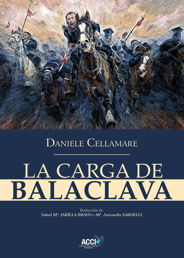 LA CARGA DE BALACLAVA, de CELLAMARE, DANIELE | portada del libro