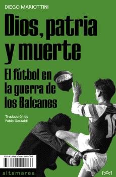 DIOS, PATRIA Y MUERTE, de MARIOTTINI, DIEGO | portada del libro